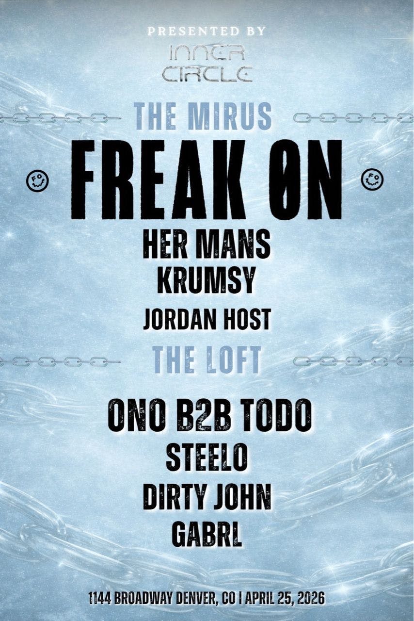 Freak On flyer — Inner Circle x Mirus Gallery